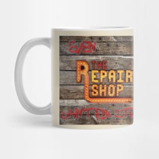 Even The Repair Shop Can't Fix Stupid! Mug